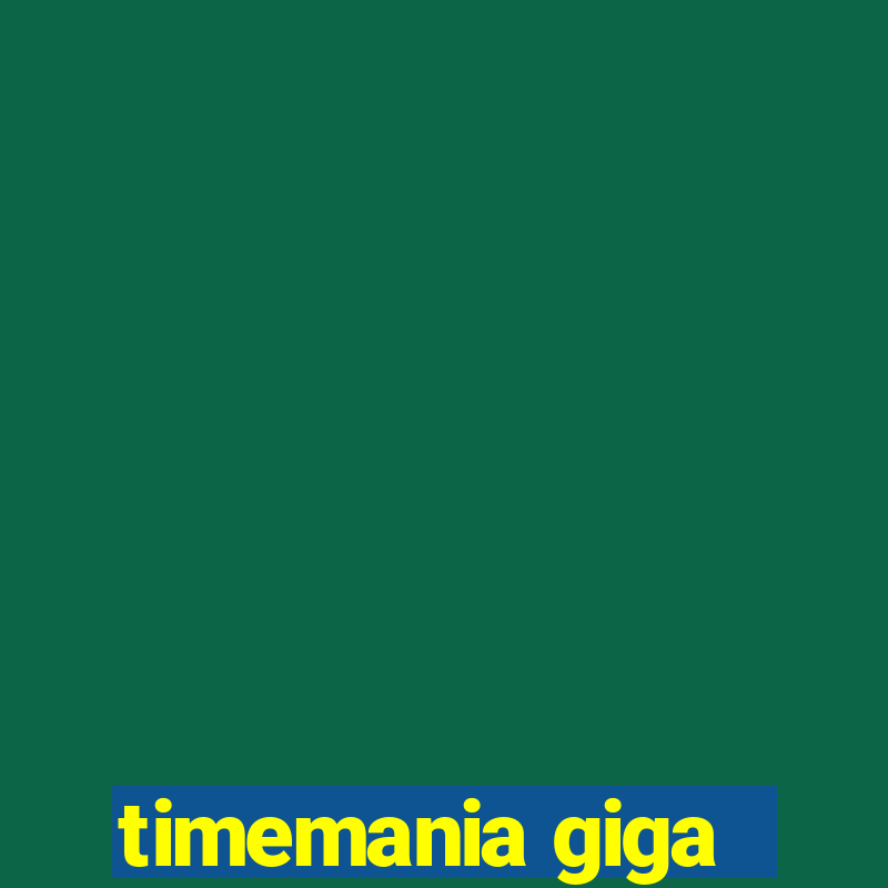 timemania giga