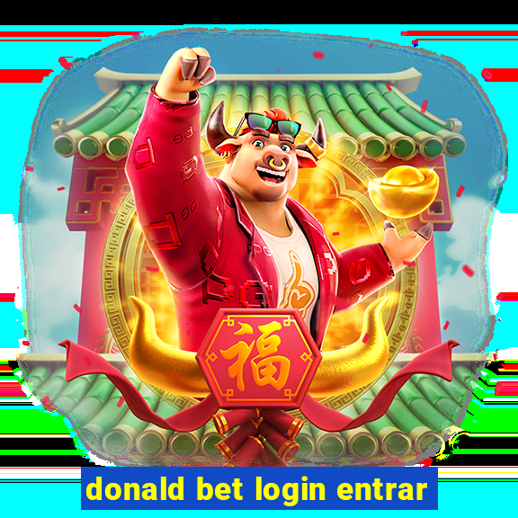 donald bet login entrar