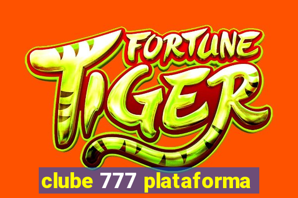 clube 777 plataforma