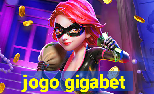 jogo gigabet