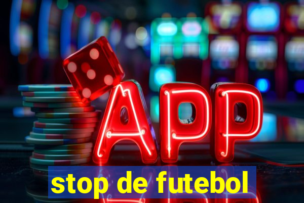 stop de futebol