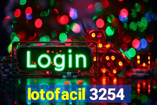 lotofacil 3254