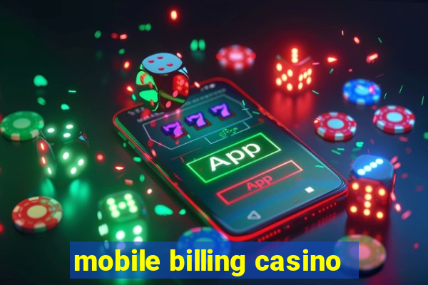 mobile billing casino