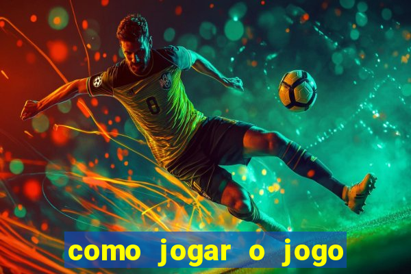 como jogar o jogo do tigre online