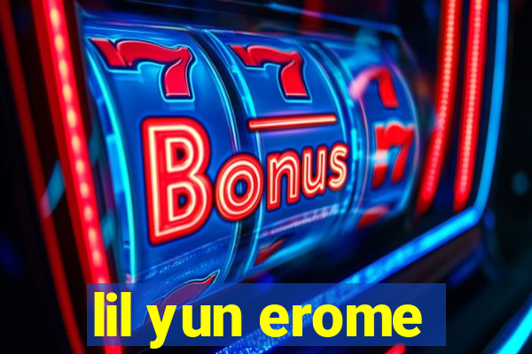 lil yun erome