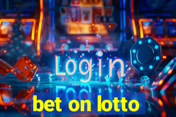 bet on lotto