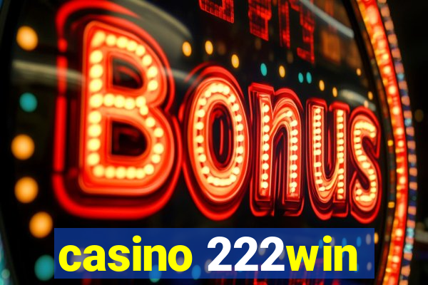 casino 222win