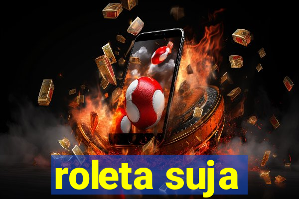 roleta suja