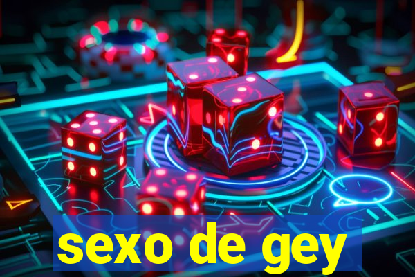 sexo de gey