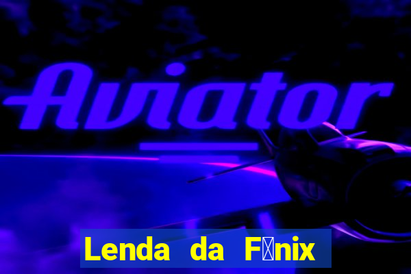 Lenda da F锚nix c贸digos 2024