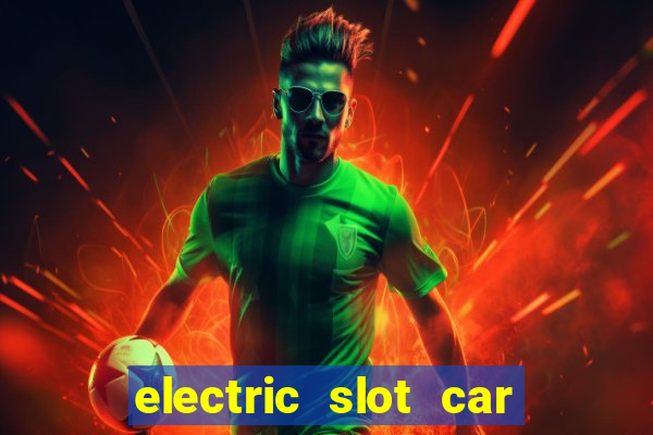 electric slot car racing sets