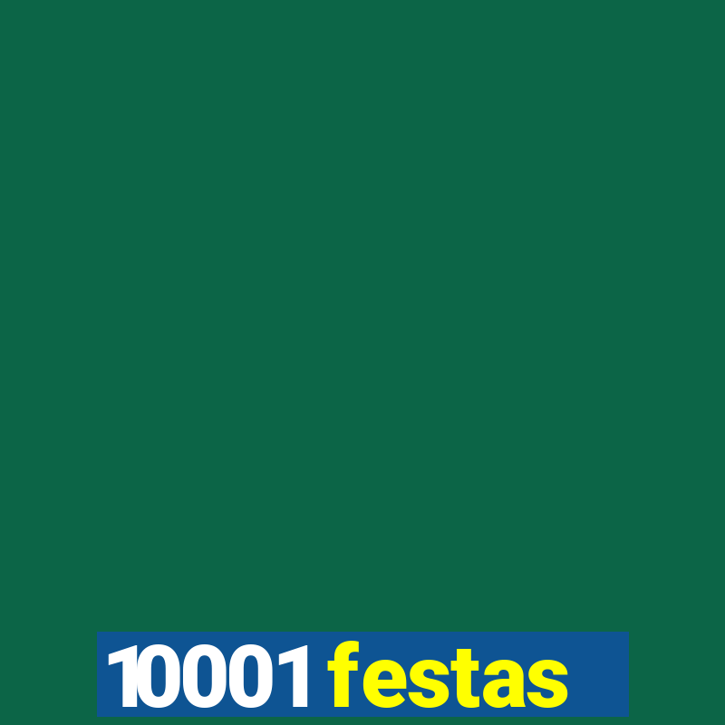 10001 festas