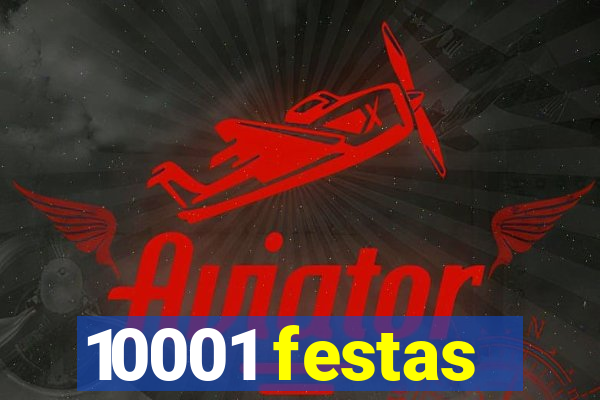 10001 festas