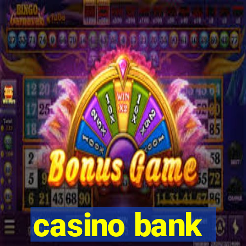 casino bank