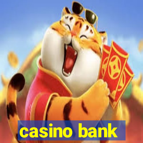 casino bank