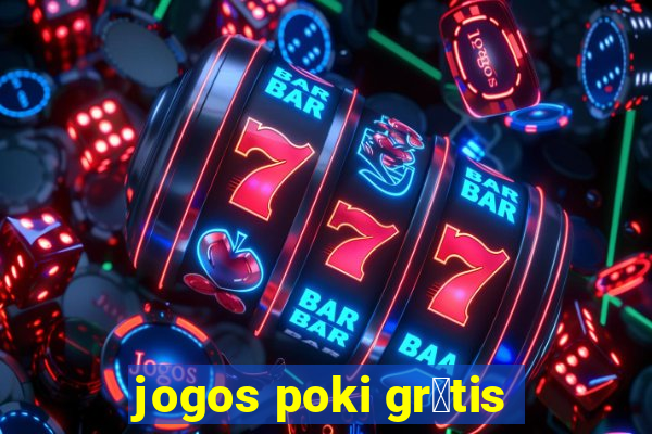 jogos poki gr谩tis