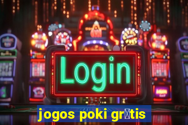 jogos poki gr谩tis