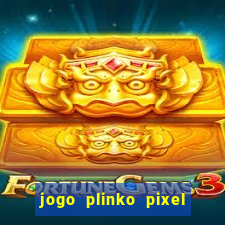 jogo plinko pixel é confiável