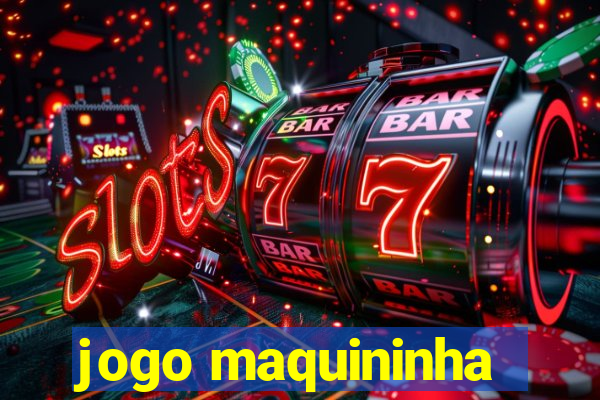 jogo maquininha