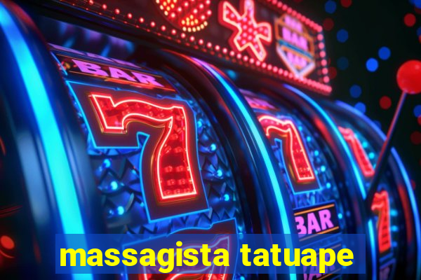 massagista tatuape