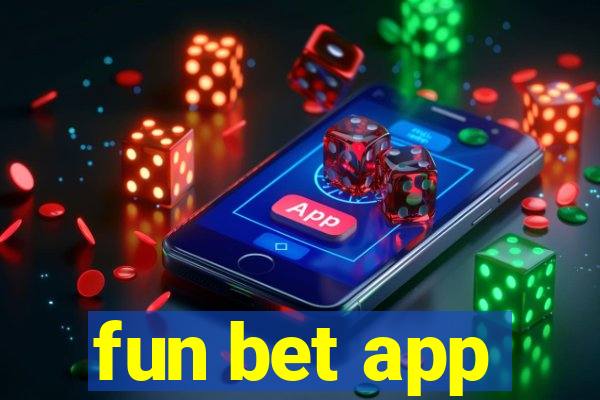 fun bet app