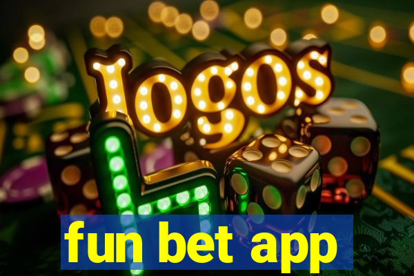 fun bet app