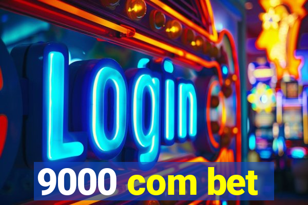 9000 com bet