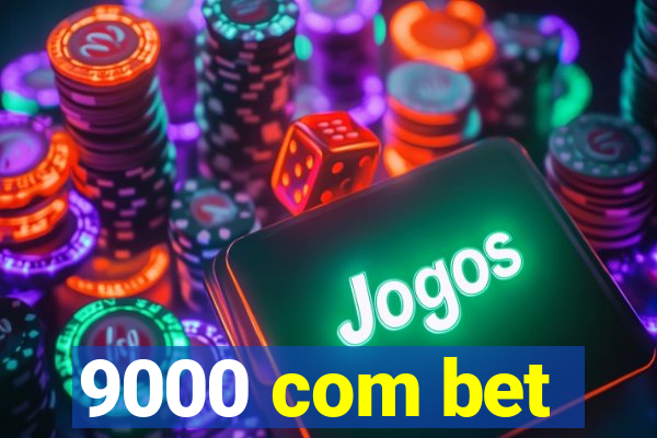 9000 com bet