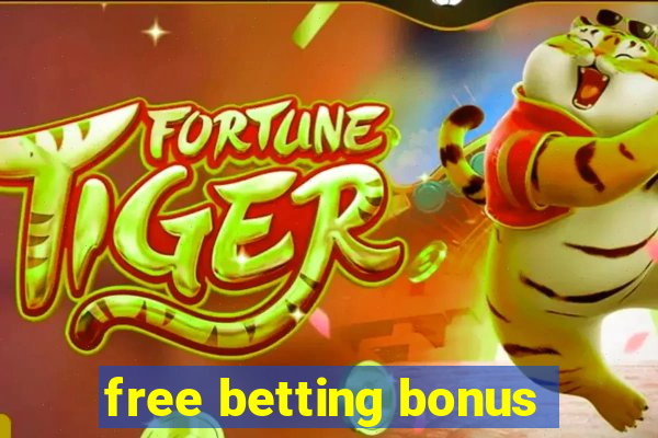 free betting bonus