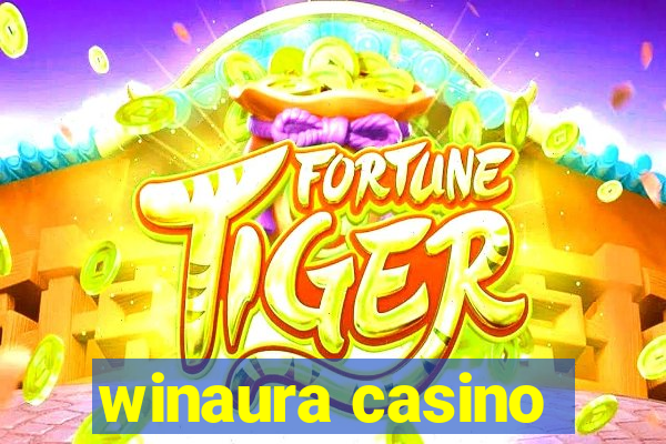 winaura casino