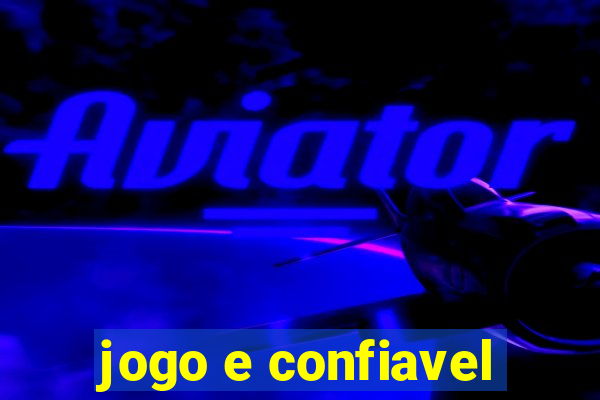 jogo e confiavel