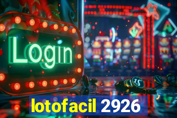 lotofacil 2926