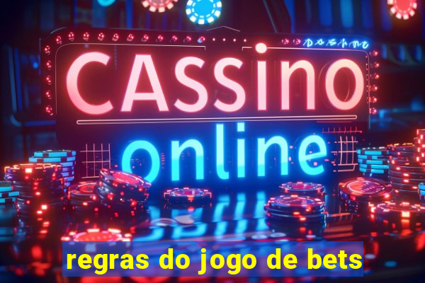 regras do jogo de bets