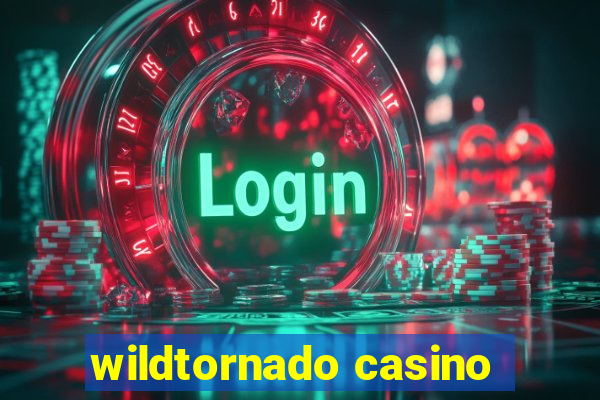 wildtornado casino