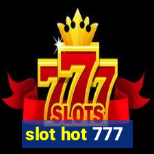 slot hot 777