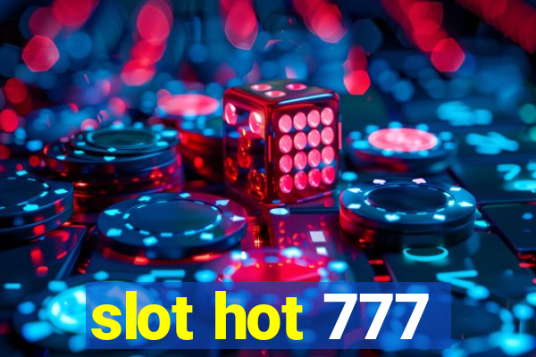 slot hot 777