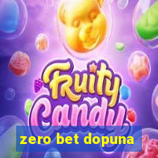 zero bet dopuna