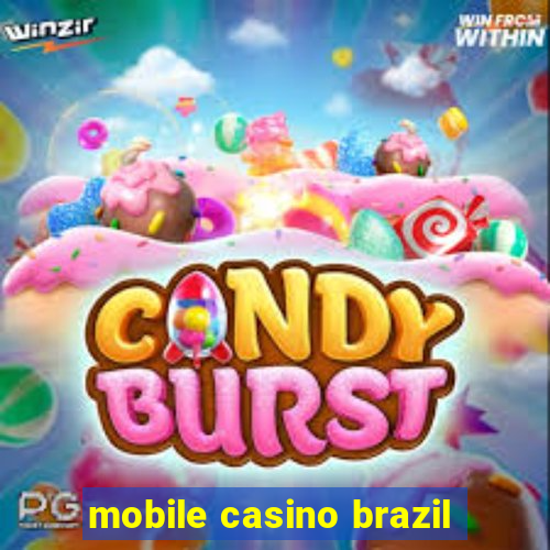 mobile casino brazil