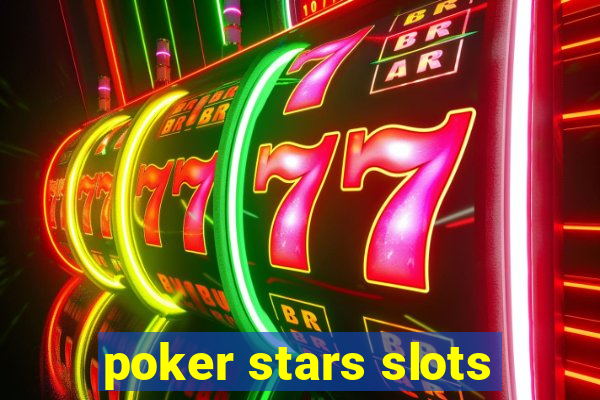 poker stars slots