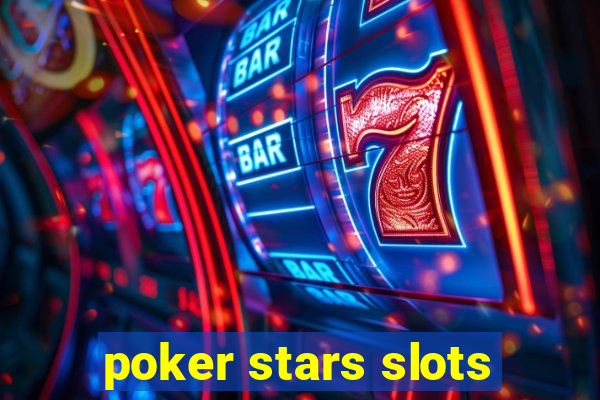 poker stars slots