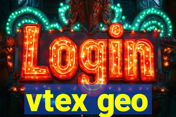 vtex geo