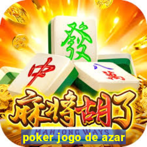 poker jogo de azar