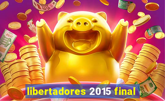 libertadores 2015 final