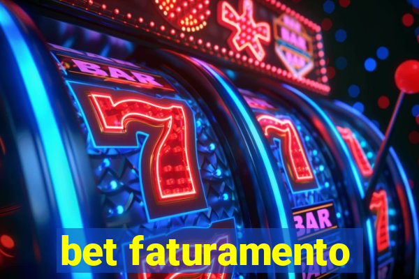 bet faturamento