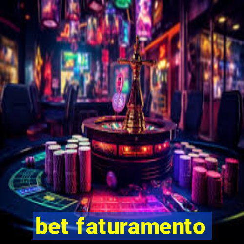 bet faturamento