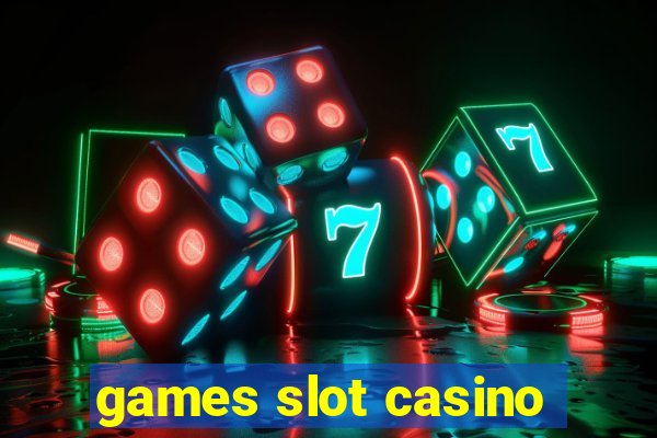 games slot casino