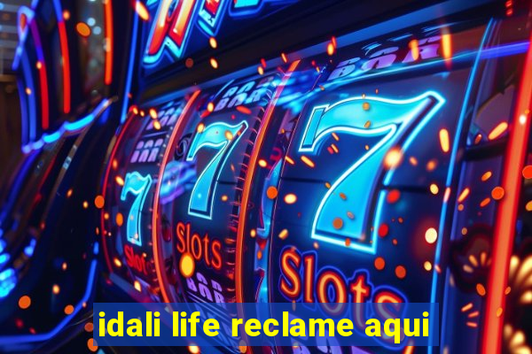 idali life reclame aqui