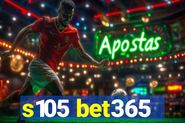 s105 bet365