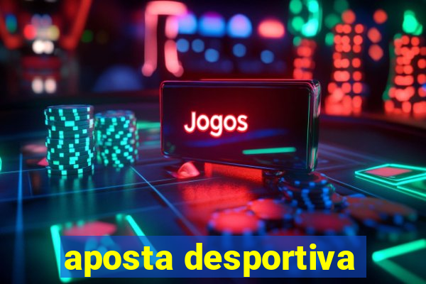 aposta desportiva