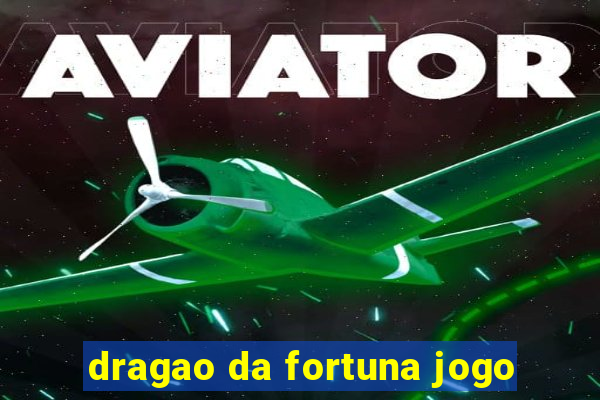 dragao da fortuna jogo